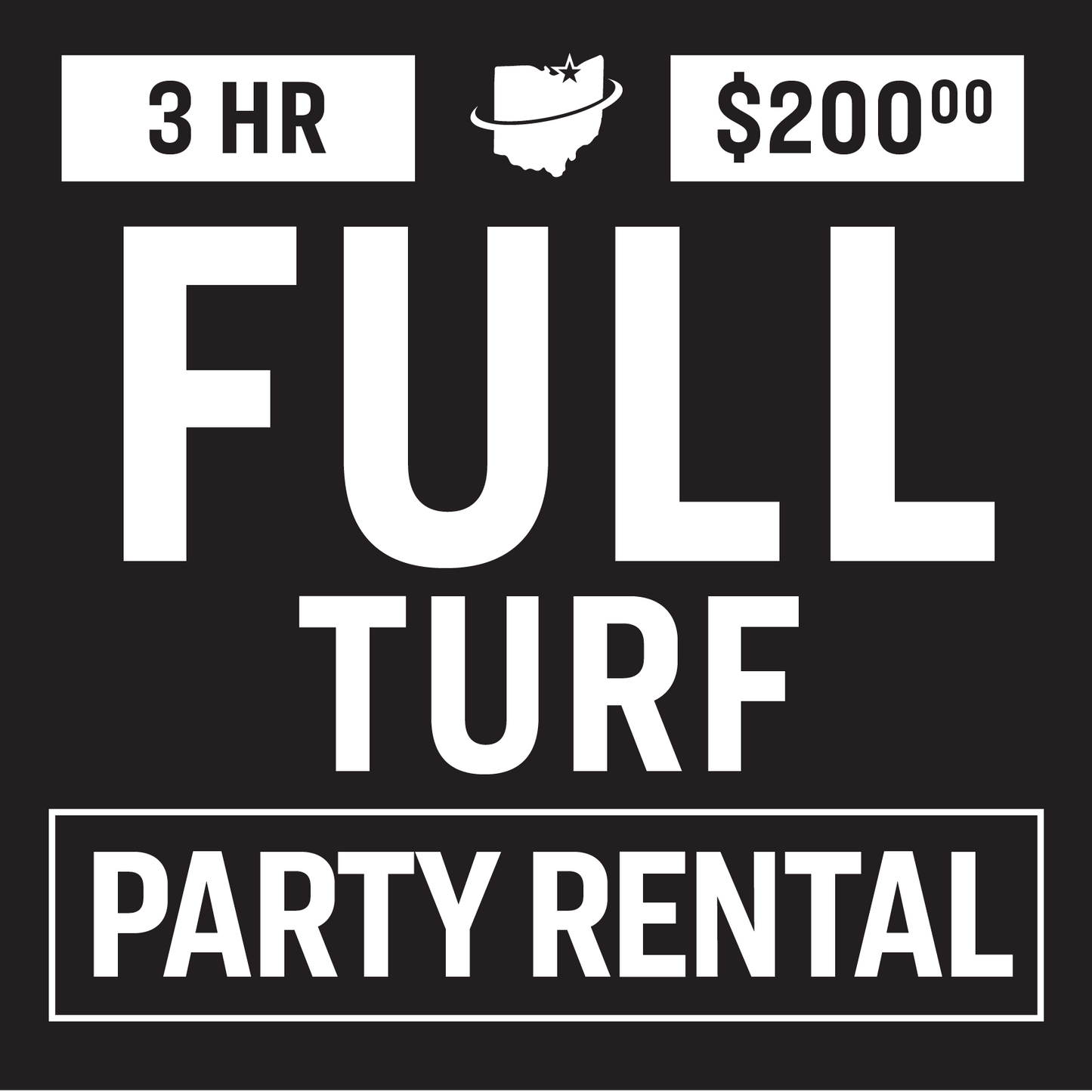 Full Turf Rental - Party - 3 hrs